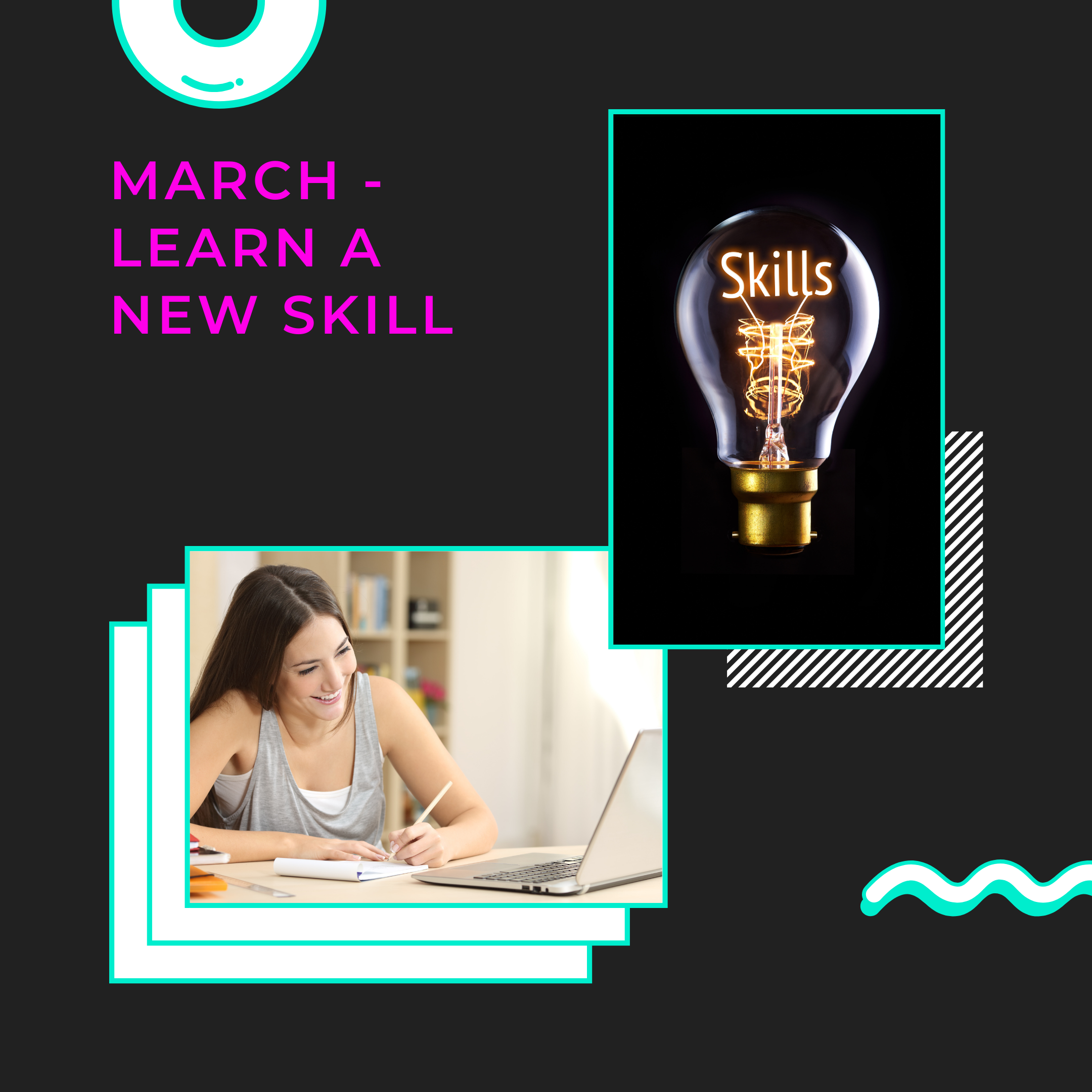 Learn a new skill in March
